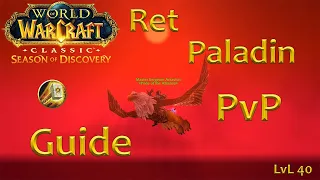 Lvl 40 Retribution Paladin PvP Guide phase 2 SoD