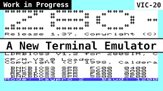 A New Terminal Emulator for the VIC-20 | WIP
