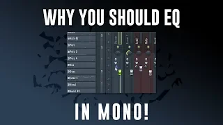 WHY YOU SHOULD EQ YOUR MIX IN MONO