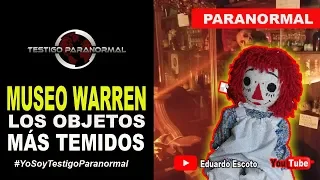 ¡EN VIVO! MUSEO WARREN: Los objetos más temidos  /Testigo Paranormal con Eduardo Escoto