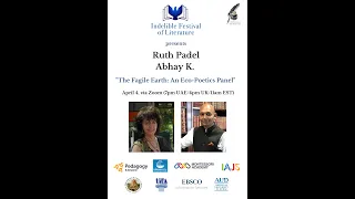 Ruth Padel and Abhay K., Eco-poetics Session: "The Fragile Earth"