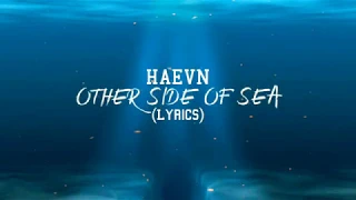 HAEVN - Other Side of Sea Lyrics (Symphonic Tales)