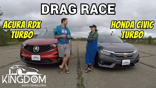 Honda Civic 1.5T Vs. Acura RDX DRAG RACE!