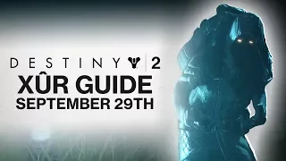 DESTINY 2: Xur, Agent of the Nine Location and Exotics in Destiny 2! (September 29th Weekly Guide!)