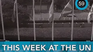 This Week at the UN in 60 Seconds – 14 June 2019