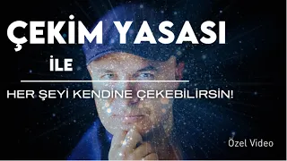 ÇEKİM YASASI AŞK HAYATINIZDA HER ŞEYİ DEĞİŞTİREBİLİR ADİL YILDIRIM ANLATIYOR