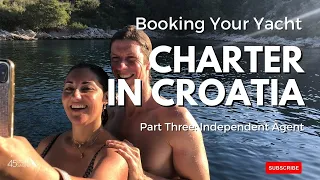 PROS and CONS Booking a Yacht Charter in Croatia - through an Independent Agency