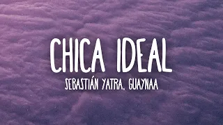 Sebastián Yatra, Guyanaa - Chica Ideal (Letra/Lyrics)