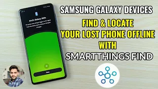 Find your lost samsung galaxy devices offline with Samsung's Smartthings Find