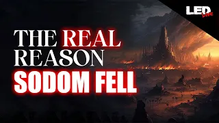 The REAL Reason Sodom & Gomorrah Fell Will SHOCK You! | LED Live  • EP142