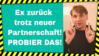 Ex zurück trotz neuer Beziehung 💔was lange nicht das AUS heißt 👉 [Komplette Guide - Step by step]