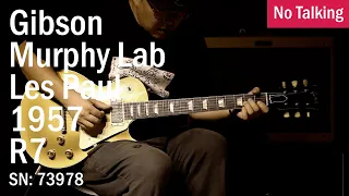 Gibson Murphy Lab Les Paul 1957 R7 | SN: 73978 | No Talking