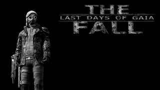 the fall: last days of gaia # начало