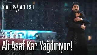 Ali Asaf kar yağdırıyor! - Kalp Atışı 26. Bölüm