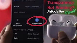 AirPods Pro Transparency Mode Not Working! [Quick Fix]