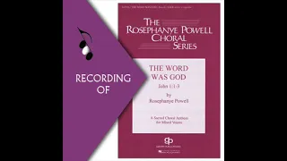 Part Predominant Recording: THE WORD WAS GOD- Rosephanye Powell (Full Mix Sample)