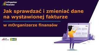 Jak sprawdzać i zmieniać dane na wystawionej fakturze w mOrganizerze finansów