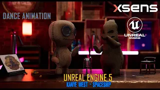 Unreal Engine 5/ Xsens - Dance Animation - Spaceship -  Kanye