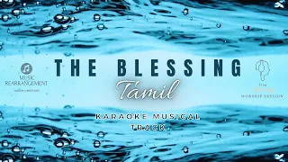 The Blessing ( Tamil Lyric ) | Karaoke Musical Track | Worship Session | Jarem Umeshad