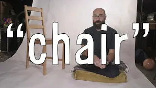 Do Chairs Exist? But its only chairs