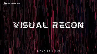 Perform Visual Recon the right way | #BUGHUNT EP 22  |  Free Bug Bounty courses | Linux By Vikku