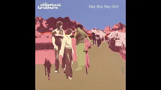 The Chemical Brothers - Hey Boy Hey Girl - EP (Full Album)