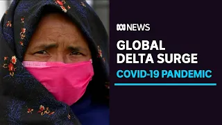 Delta variant becoming globally dominant form of COVID-19 | ABC News