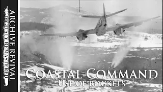 Coastal Command | Anti-shipping use of rockets