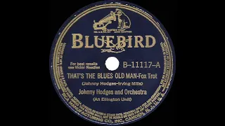 “‘Night Train” origin #1: Johnny Hodges - That’s The Blues Old Man (1940)