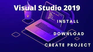 How to download and install Visual Studio 2019 for C# and .Net Framework