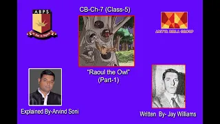 Class:5 CB:Ch-7:Raoul the Owl by Jay Williams: Explained by Arvind Soni  @ ABPS Rehla