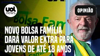 Lula lança novo Bolsa Família; programa dará valor extra para jovens de até 18 anos