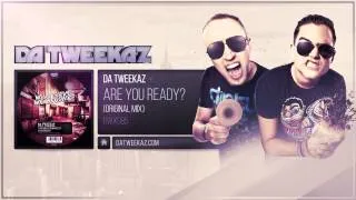 Da Tweekaz - Are You Ready