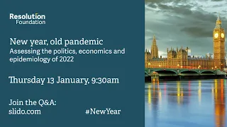 New year, old pandemic: Assessing the politics, economics and epidemiology of 2022