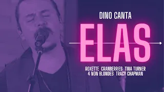 Dino canta "Elas" (Ao vivo) - Roxette, Cranberries, Tracy Chapman, 4 Non Blondes | Dino Fonseca