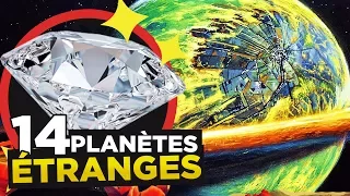 14 PLANÈTES les plus ÉTRANGES de l'UNIVERS