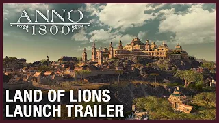 Anno 1800: Land of Lions DLC Launch Trailer | Ubisoft [NA]