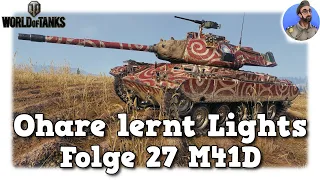 Ohare lernt Lights - World of Tanks - Folge 27 M41D