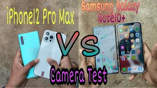 IPhone 12 Pro Max VS Samsung Galaxy note 10+ / Camera test