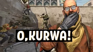 O, KURWA CS:GO