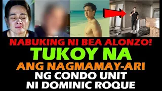 BEA ALONZO NABUKING SI DOMINIC ROQUE! TUKOY NA ANG NAGMAMAY ARI NG CONDO UNIT! Jessie Ferrer 7