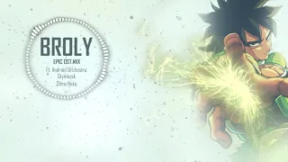 BROLY | EPIC OST MIX [ブロリー]