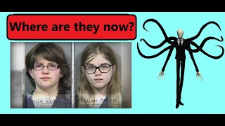 What happened to the girls in the slender man case