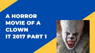 IT 2017 English Horror Movie Explained | Hollywood Horror Movie Ending Explained