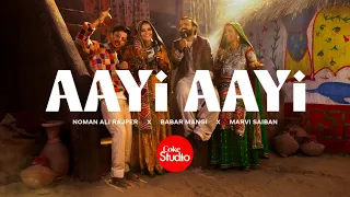 Aayi Aayi | Coke Studio Pakistan | Season 15 | Noman Ali Rajper x Marvi Saiban x Babar Mangi