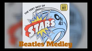 Beatles Medley (Long Version)  - Stars On 45 Karaoke