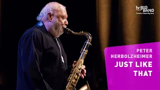 Herbolzheimer: "JUST LIKE THAT" | Frankfurt Radio Big Band | Jazz | 4K