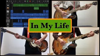 【Band Cover】“In My Life” - The Beatles / Guitar, Bass, Vocal cover 　ビートルズ【バンドカバー】