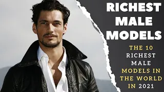 The 10 Richest Male Models in the World in 2021 | Richest Models in the World | Jeff Bezos Net Worth