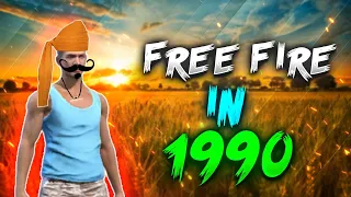 FREE FIRE IN 1990 😱